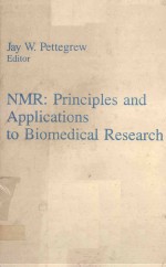 NMR PRINCIPLES AND APPLICATIONS TO BIOMEDICAL RESEARCH