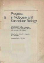 9 PROGRESS IN MOLECULAR AND SUBCELLULAR BIOLOGY