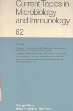 CURRENT TOPICS IN MICROBIOLOGY AND IMMUNOLOGY 62