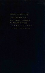 CURRENT CONCEPTS OF DIABETES MELLITUS WITH SPECIAL REFERENCE TO OCULAR CHANGES