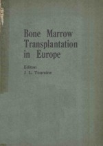 BONE MARROW TRANSPLANTATION IN EUROPE