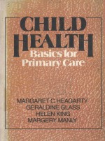 CHILD HEALTH BASICS FOR PRIMARY CARE