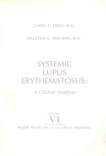 SYSTEMIC LUPUS ERYTHEMATOSUS A CLINICAL ANALYSIS VOLUME VI IN THE SERIES MAJOR PROBLEMS IN INTERNAL 