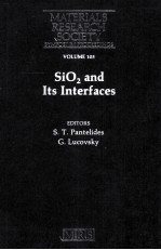 SiO2 and Its Interfaces Symposium held November 30-December 5