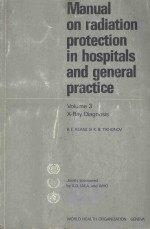 MANNUAL ON RADUATION PROTECTION IN HOSPITALS AND GENERAL PRACTICE VOLUME 3 X-RAY DIAGNOSIS