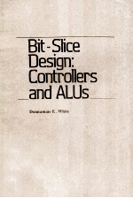 BIT-SLICE DESIGN:CONTROLLERS AND ALUS