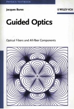 Guided Optics Optical Fibers and All-fiber Components