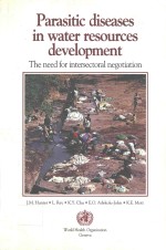 PARASITIC DISEASES IN WATER RESOURCES DEVELOPMENT THE NEED FOR INTERSECTORAL NEGOTIATION