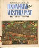 DISCOVERING THE WESTERN PAST  A LOOK AT THE EVIDENCE  VOLUME 1:TO 1715