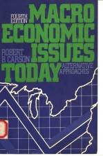 MACROECONOMIC ISSUES TODAY  ALTERNATIVE APPROACHES  FOURTH EDITION