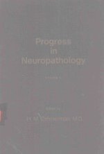 PROGRESS IN NEUROPATHOLOGY VOLUME 1