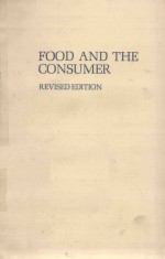 FOOD AND THE CONSUMER REVISED EDITION