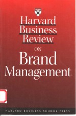 HARVARD BUSINESS REVIEW ON BRAND MANAGEMENT