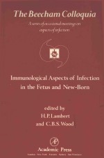 IMMUNOLOGICAL ASPECTS OF INFECTION IN THE FETUS AND NEWBORN