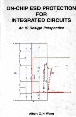 ON-CHIP ESD PROTECTION FOR INTEGRATED CIRCUITS An IC Design Perspective