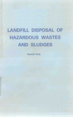 LANDFILL DISPOSAL OF HAZARDOUS WASTES AND SLUDGES