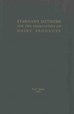 STANDARD METHODS FOR THE EXAMINATION OF DAIRY PRODUCTS MICROBIOLOGICAL AND CHEMICAL TENTH EDITION