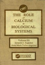 THE ROLE OF CALCIUM IN BIOLOGICAL SYSTEMS VOLUME III