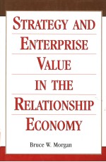 STRATEGY AND ENTERPRISE VALUE IN THE RELATIONSHIP ECONOMY