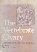 THE VERTEBRATE OVARY COMPARATIVE BIOLOGY AND EVOLUTON