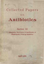 COLLECTED PAPERS ON ANTIBIOTICS SECTION XI