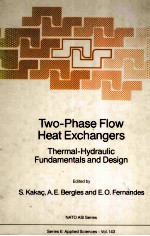 TWO-Phase Flow Heat Exchangers Thermal-Hydraulic Fundamentals and Design