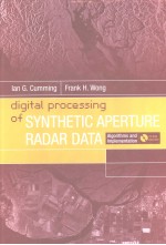 DIGITAL PROCESSING OF SYNTHETIC APERTURE RADAR DATA ALGORITHMS AND IMPLEMENTATION