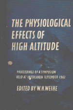 THE PHYSIOLOGICAL EFFECTS OF HIGH ALTITUDE