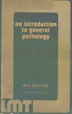 AN INTRODUCTION TO GENERAL PATHOLOGY