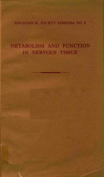 METABOLISM AND FUNCTION IN NERVOUS TISSUE