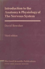 INTRODUCTION TO THE ANATOMY PHYSIOLOGY OF THE NERVOUS SYSTEM THIRD EDITION