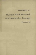 PROGRESS IN NUCLEIC ACID RESEARCH AND MOLECULAR BIOLOGY VOLUME 14