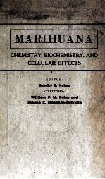 MARIHUANA CHEMISTRY BIOCHEMISTRY AND CELLULAR EFFECTS