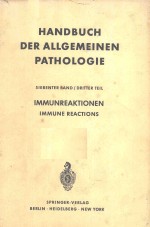 HANDBUCH DER ALLGEMEINEN PATHOLOGIE IMMUNREAKTIONEN IMMUNE REACTIONS