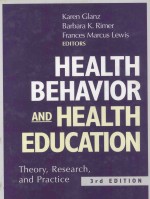 HEALTH BEHAVIOR AND HEALTH EDUCATION THEORY RESEARCH AND PRACTICE THIRD EDITION