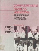 COMPREHENSIVE MEDICAL ASSISTING ADMINISTRATIVE AND CLINICAL PROCEDURES SECOND EDITION