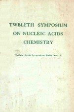 TWELFTH SYMPOSIUM ON NUCLEIC ACIDS CHEMISTRY