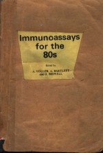 IMMUNOASSAYS FOR THE 80S