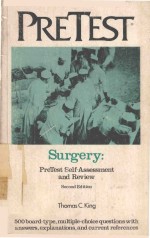 SURGERY PRETEST SELF ASSESSMENT AND REVIEW SECOND EDITION