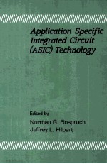 Application Specific Integrated Circuit(ASIC)Technology