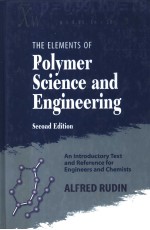 THE ELEMENTS OF POLYMER SCIENCE AND ENGINEERING  SECOND EDITION