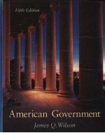 AMERICAN GOVERNMENT  INSTITUTIONS AND POLICIES  FIFTH EDITION