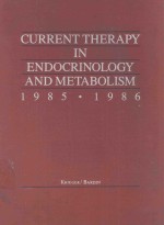 CURRENT THERAPY IN ENDOCRINOLOGY AND METABOLISM 1985.1986