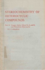 STEREOCHEMISTRY OF HETEROCYCLIC COMPOUNDS