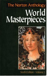 THE NORTON ANTHOLOGY OF WORLD MASTERPIECES  SIXTH EDITION  VOLUME 1