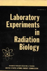 LABORATORY EXPERIMENTS IN RADIATION BIOLOGY