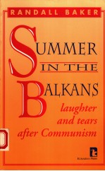 SUMMER IN THE BALKANS