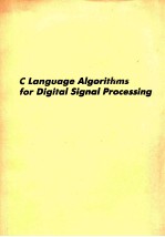 C LANGUAGE ALGORITHMS FOR DIGITAL SIGNAL PROCESSING