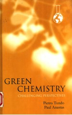 GREEN CHEMISTRY:CHALLENGING PERSPECTIVES