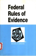 FEDERAL RULES OF EVIDENCE  THIRD EDITION